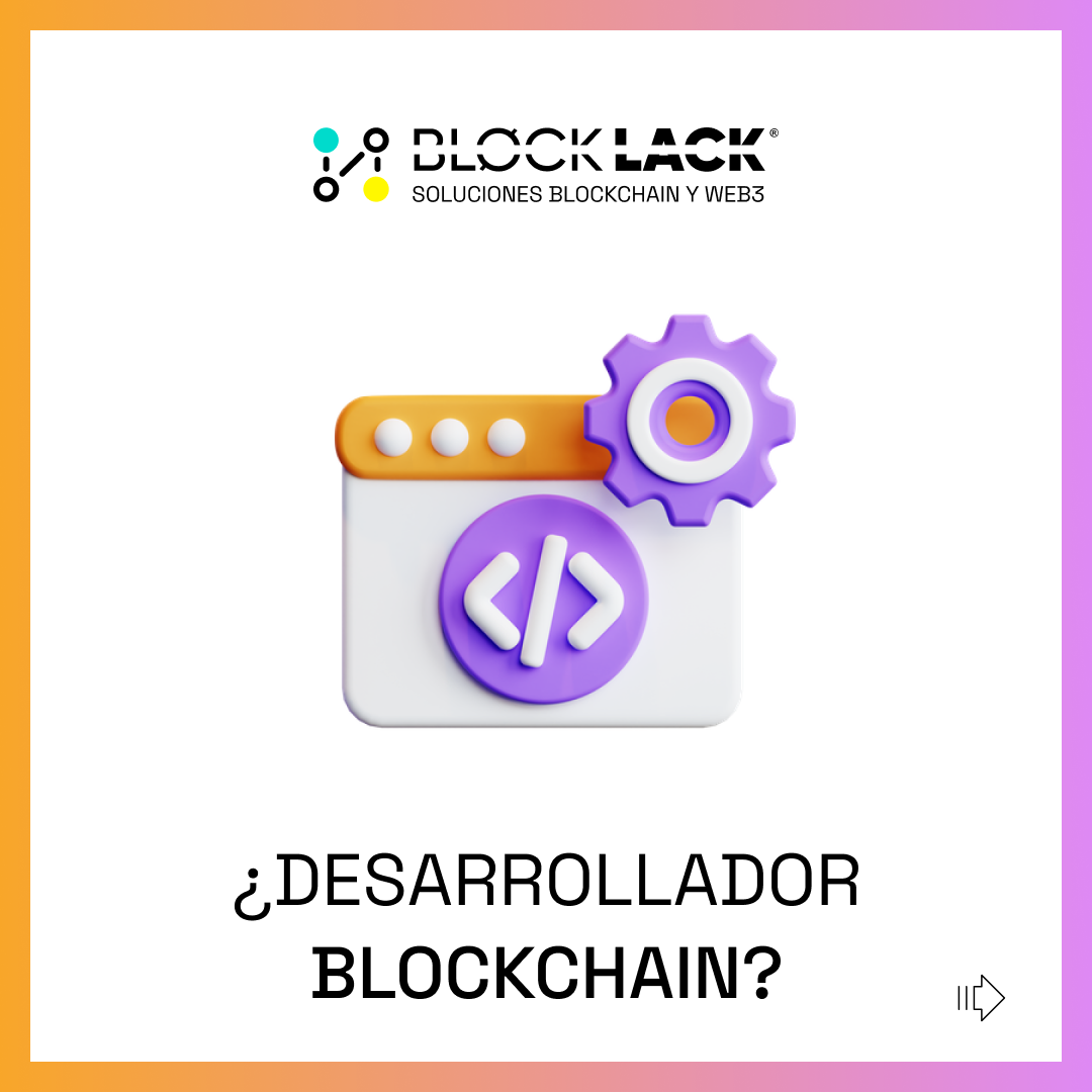 ¿Qué hace un Desarrollador Blockchain y cuál es su función?