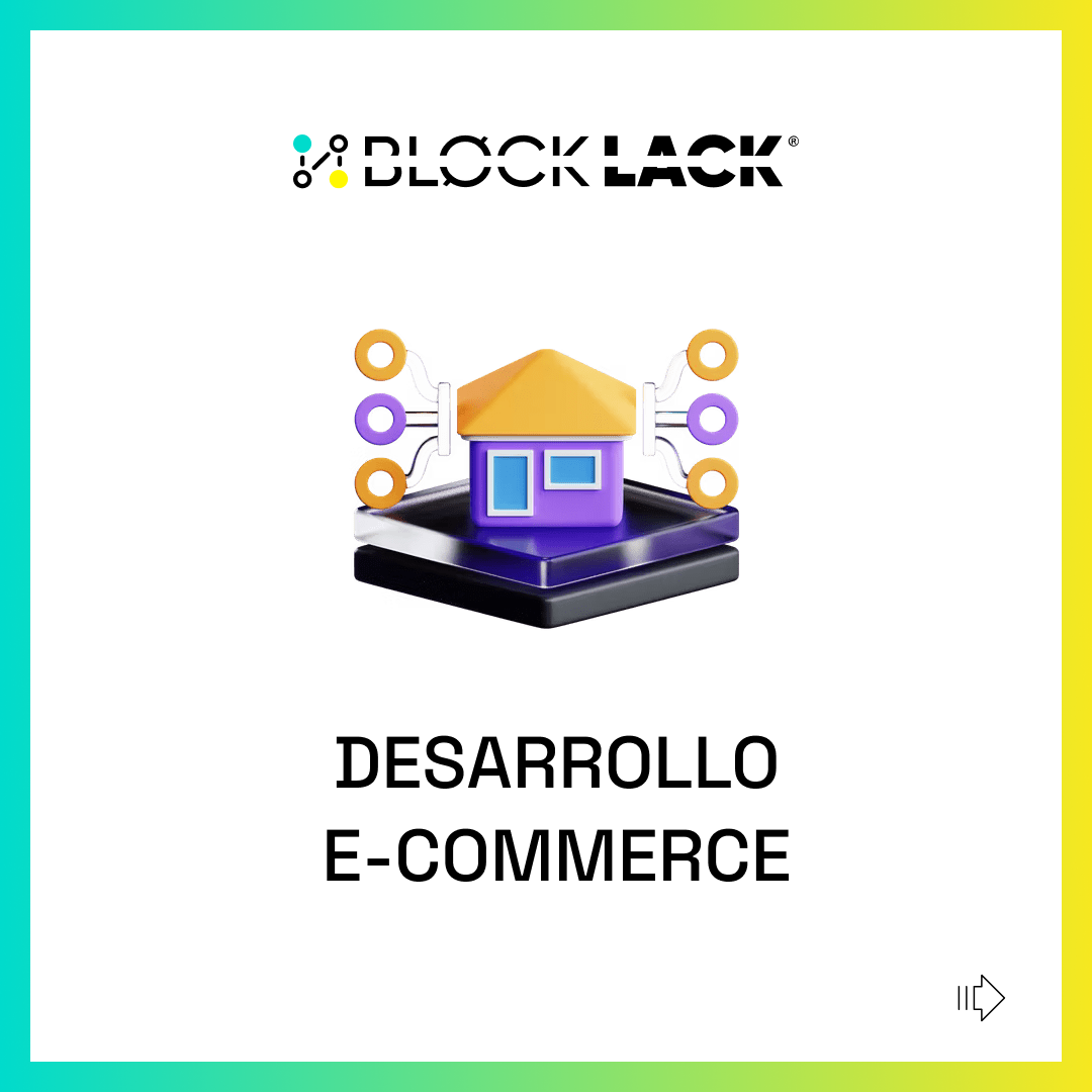 🚀🛒 Impulsa tu Negocio en Línea con Desarrollo E-commerce de Blocklack!